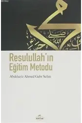 Resulullahın Eğitim Metodu