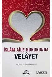 İslam Aile Hukukunda Velayet