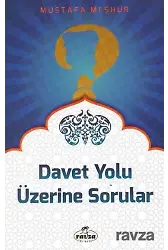 Davet Yolu Üzerine Sorular