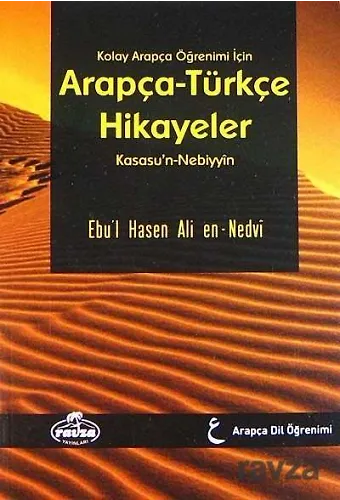 Kolay Arapça Öğrenimi İçin Arapça-Türkçe Hikayeler (Kasasu'n-Nebiyyin) (Ciltli)