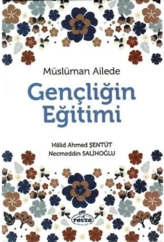 Müslüman Ailede Gençliğin Eğitimi