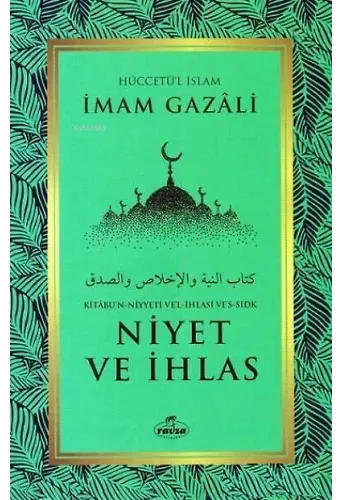 Niyet Ve İhlas - Kitabun Niyyeti Vel İhlasi Vessıdk