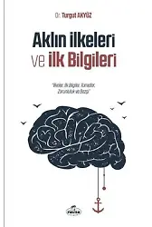 Aklın İlkeleri Ve İlk Bilgileri