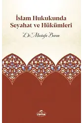 İslam Hukukunda Seyahat Ve Hükümleri