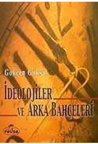 İdeolojiler Ve Arka Bahçeleri