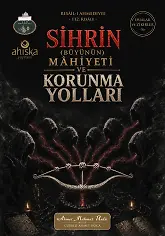 Sihrin Mahiyeti Ve Korunma Yolları