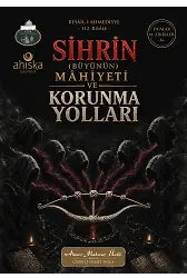 Sihrin Mahiyeti Ve Korunma Yolları