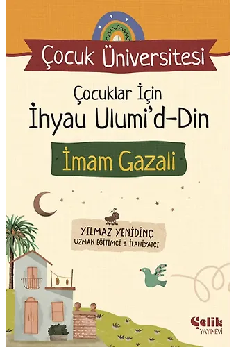 Çocuklar İçin İhyau Ulumiddin İmam Gazali - Çocuk Üniversitesi
