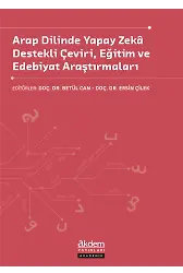 Arap Dilinde Yapay Zeka Destekli Çeviri, Eğitim Ve Edebiyat Araştırmaları