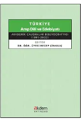 Türkiye Arap Dili Ve Edebiyatı Akademik Çalışmalar Bibliyografyası