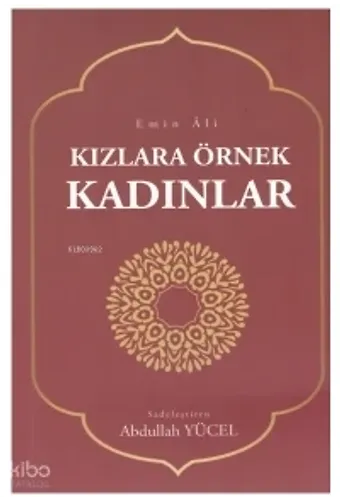 Kızlara Örnek Kadınlar