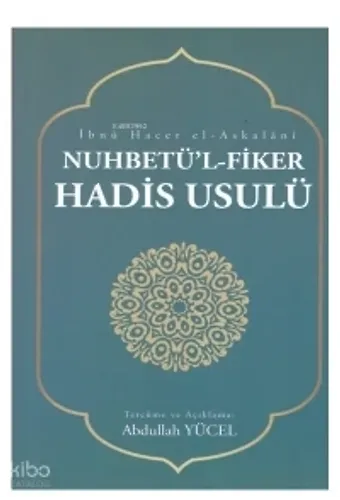 Nuhbetül Fiker Hadis Usulü