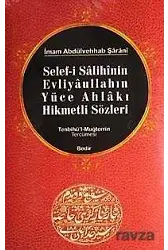 Selefi Salihinin, Evliyaullahın Yüce Ahlakı Hikmetli Sözleri /Tenbihül-Muğterrin Tercümesi