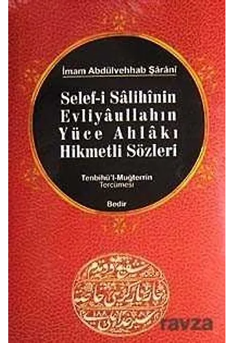 Selefi Salihinin, Evliyaullahın Yüce Ahlakı Hikmetli Sözleri /Tenbihül-Muğterrin Tercümesi