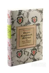 Ölüm - Kıyamet - Ahiret Ve Ahirzaman Alametleri
