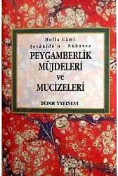Peygamberlik Müjdeleri Ve Mucizeleri (Şevahidün Nübüvve)