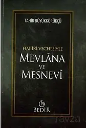 Mevlana Ve Mesnevi / Hakiki Vechesiyle
