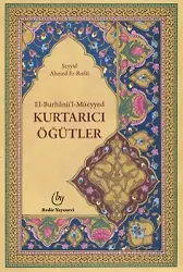 El - Burhanül - Müeyyed / Kurtarıcı Öğütler