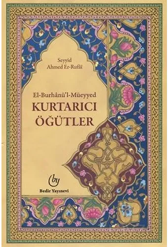 El - Burhanül - Müeyyed / Kurtarıcı Öğütler