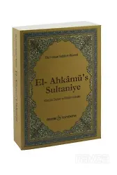 El-Ahkamüs-Sultaniye / İslamda Devlet Ve Hilafet Hukuku