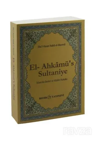 El-Ahkamüs-Sultaniye / İslamda Devlet Ve Hilafet Hukuku