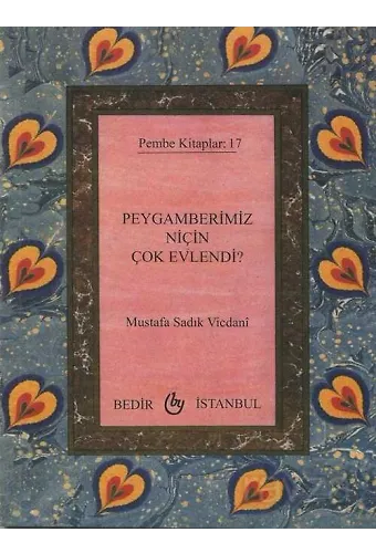 Peygamberimiz Niçin Çok Evlendi? (Midi Boy)