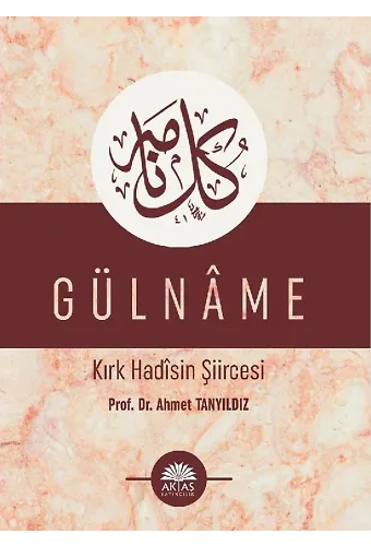 Gülname Kırk Hadisin Şiircesi