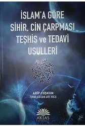 İslama Göre Sihir Cin Çarpması Teşhis Ve Tedavi Usulleri