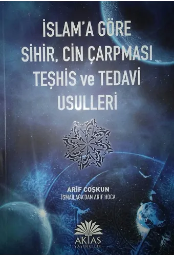 İslama Göre Sihir Cin Çarpması Teşhis Ve Tedavi Usulleri