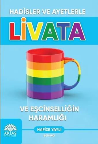Hadisler Ve Ayetlerle Livata Ve Eşcinselliğin Haramlığı