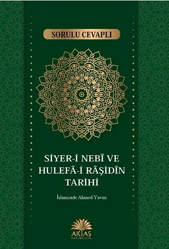 Sorulu Cevaplı Siyeri Nebi Ve Hulefai Raşidin Tarihi