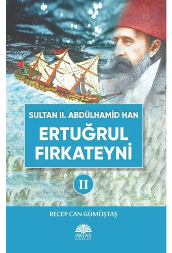 Sultan Iı. Abdülhamid Han Etuğrul Fırkateyni 2