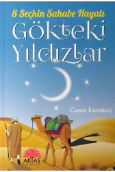 Gökteki Yıldızlar 8 Seçkin Sahabe Hayatı