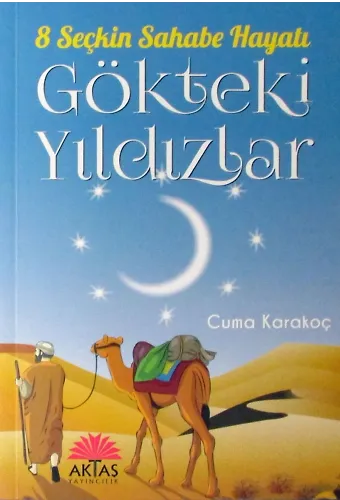 Gökteki Yıldızlar 8 Seçkin Sahabe Hayatı