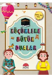 Küçüklere Büyük Dualar