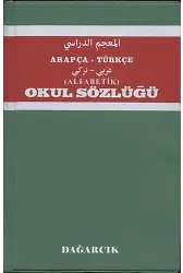 Arapça Türkçe Alfabetik Okul Sözlüğü