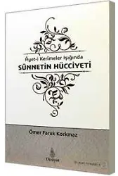 Ayeti Kerimeler Işığında Sünnetin Hücciyeti