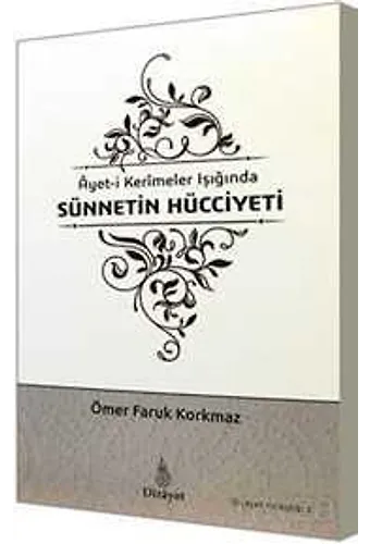 Ayeti Kerimeler Işığında Sünnetin Hücciyeti