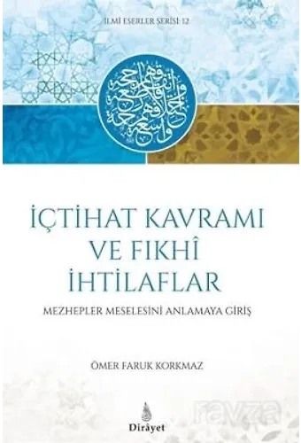 İçtihat Kavramı Ve Fıkhi İhtilaflar