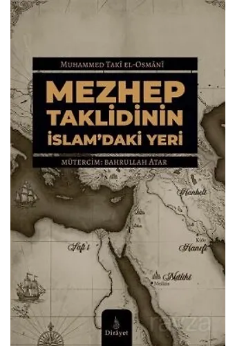 Mezhep Taklidinin İslam'daki Yeri