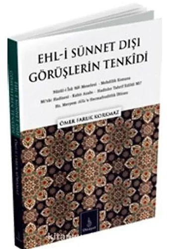 Ehli Sünnet Dışı Görüşlerin Tenkidi