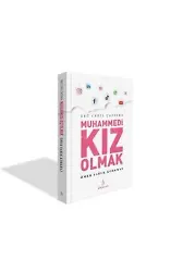 Ebu Cehil Çağında Muhammedi Kız Olmak