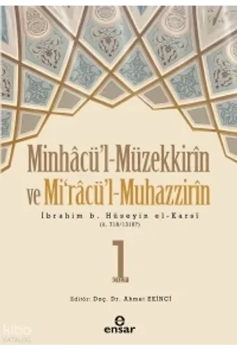 1. Cilt Minhacü'l - Müzekkirin Ve Mira'cül - Muhazzirin
