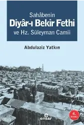 Sahabenin Diyarı Bekir Fethi Ve Hz. Süleyman Camii