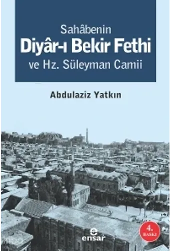 Sahabenin Diyarı Bekir Fethi Ve Hz. Süleyman Camii