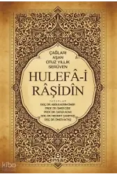 Hulefai Raşidin;Çağları Aşan Otuz Yıllık Serüven