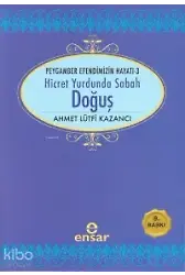 Hicret Yurdunda Sabah Doğuş
