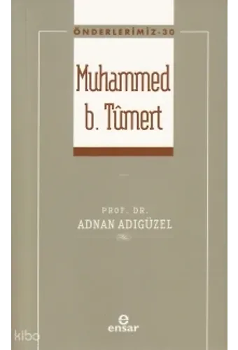 Önderlerimiz-30 Muhammed B. Tümert