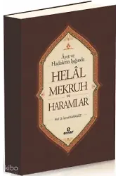Ayet Ve Hadisler Işığında Helal-Mekruh Ve Haramlar