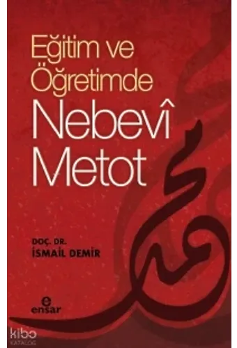 Eğitimde Ve Öğretimde Nebevi Metot